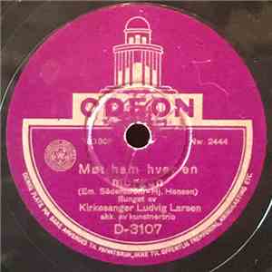 Kirkesanger Ludvig Larsen - Møt Ham Hver En / Korset Lyser Hele Veien download flac