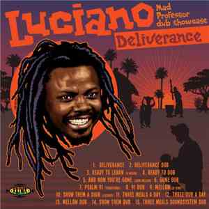 Luciano  - Deliverance (Mad Professor Dub Showcase) download flac