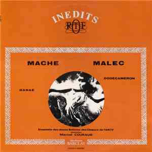 Mache / Malec, Ensemble Des Douze Solistes Des Chœurs De l'ORTF Direction Marcel Couraud - Danaé / Dodécaméron download flac