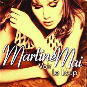 Martine Mai - Voir Le Loup download flac