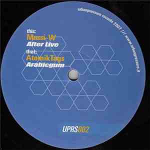 Massi-W & Atomic Tags - Arabicgum / After Life download flac