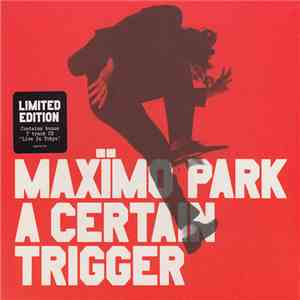 Maxïmo Park - A Certain Trigger download flac