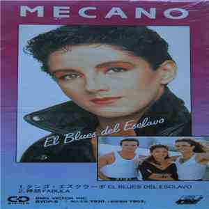 Mecano - El Blues Del Esclavo - タンゴ・エスクラーボ download flac