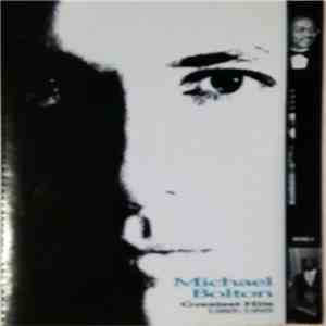 Michael Bolton - Greatest Hits: 1985 - 1995 download flac
