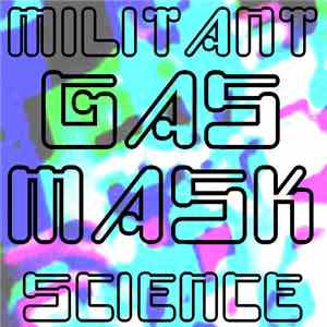 Militant Science - Gas Mask EP download flac
