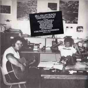 Mill Valley Bunch - Casting Pearls download flac
