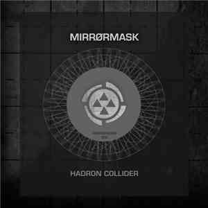 Mirrørmask - Hadron Collider download flac