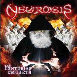 Neurosis Inc. - Las Centurias De La Muerte download flac