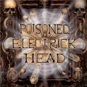 Poisoned Electrick Head - Poisoned Electrick Head download flac