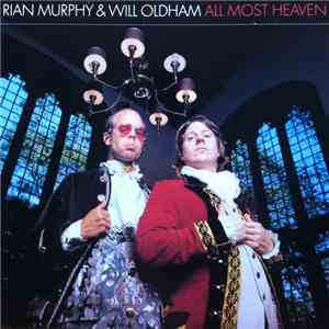 Rian Murphy & Will Oldham - All Most Heaven download flac