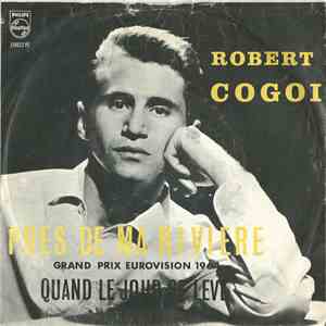 Robert Cogoi - Pres De Ma Riviere / Quand Le Jour Se Leve FLAC album