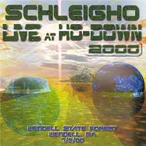 Schleigho - Live At Ho-Down 2000 download flac