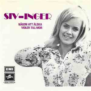 Siv-Inger - Någon Att Älska / Violer Till Mor download flac