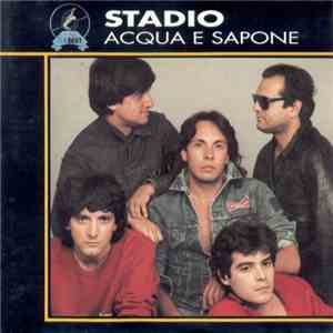 Stadio - Acqua E Sapone download flac
