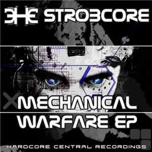 Strobcore - Mechanical Warfare EP download flac