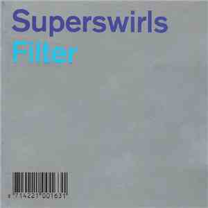 Superswirls - Filter download flac