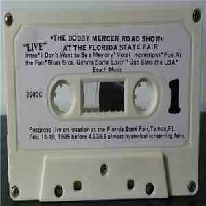 The Bobby Mercer Road Show - At The Florida State Fair download flac