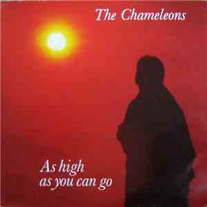 The Chameleons - As High As You Can Go FLAC album