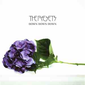 The Presets  - Down Down Down download flac