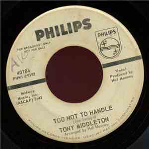 Tony Middleton - Too Hot To Handle / I Just Couldn't Help Myself download flac