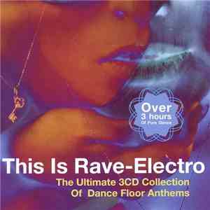 Various - This Is Rave-Electro download flac