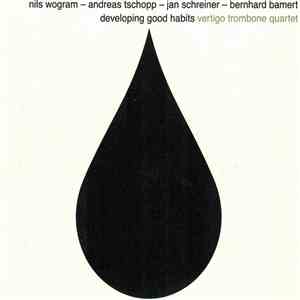 Vertigo Trombone Quartet - Developing Good Habits FLAC album