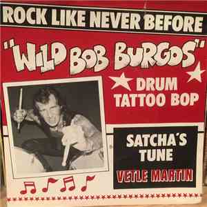 Wild Bob Burgos / Vetle Martin - Rock Like Never Before download flac