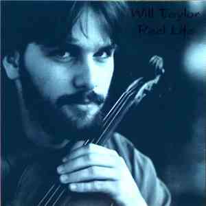 Will Taylor - Reel Life download flac