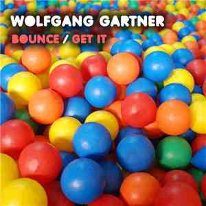 Wolfgang Gartner - Bounce / Get It download flac