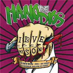 2 Minutos / FFD / No Relax / La Ghenga Del Fil Di Ferro - Mano De Dios download flac