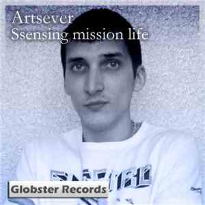 Artsever - Sensing Mission Life download flac