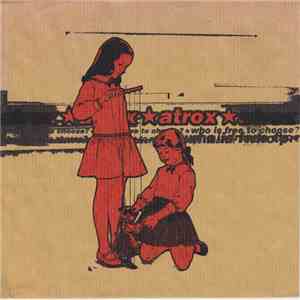 Atrox  - Who Is Free To Choose? download flac