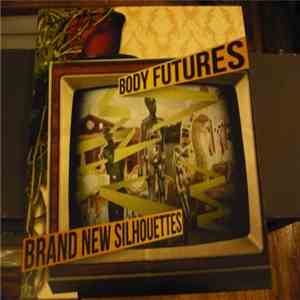 Body Futures - Brand New Silhouettes download flac