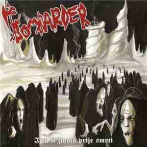 Bombarder - Ima Li Života Prije Smrti download flac