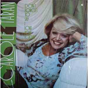 Carole Taran - Don't Forget To Say I Love You Today download flac