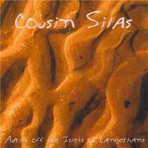 Cousin Silas - Adrift Off The Islets Of Langerhans download flac
