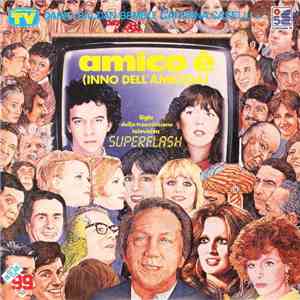 Dario Baldan Bembo, Caterina Caselli - Amico È (Inno Dell'Amicizia) download flac
