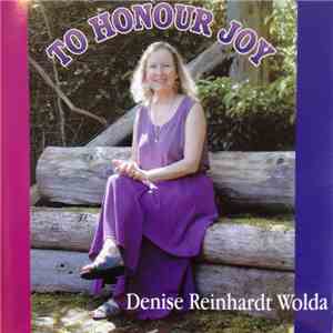 Denise Reinhardt Wolda - To Honour Joy download flac