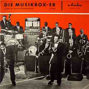 Die Musikbox-er - Spielen Die Neueste Schlagerparade (2. Folge) download flac