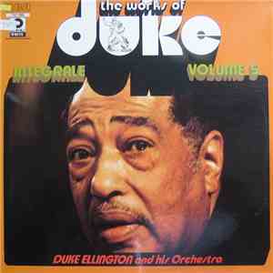 Duke Ellington And His Orchestra - The Works Of Duke - Integrale Volume 5 download flac