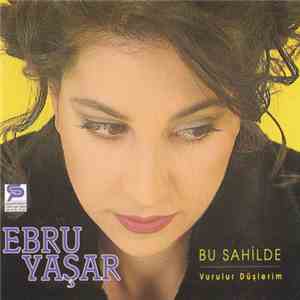 Ebru Yaşar - Bu Sahilde download flac