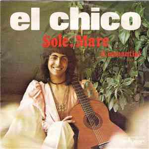 El Chico  - Sole, Mare / El Manantial download flac