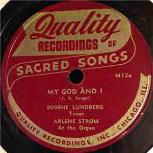 Eugene Lundberg, Arlene Strom - My God And I / Childhood Faith download flac