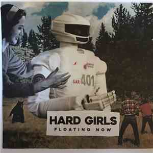 Hard Girls - Floating Now download flac
