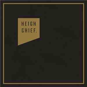 Heigh Chief - Heigh Chief download flac