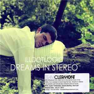 IlldotLogic - Dreams In Stereo download flac