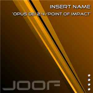 Insert Name - Opus Dei 2.4 / Point Of Impact download flac