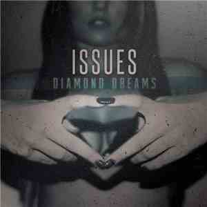 Issues  - Diamond Dreams FLAC album