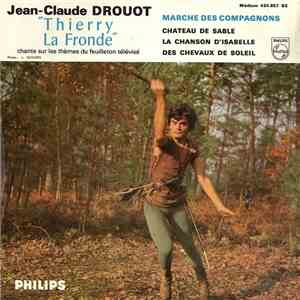 Jean-Claude Drouot - Thierry La Fronde download flac