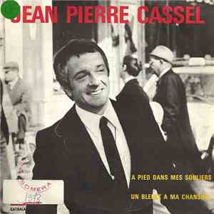 Jean-Pierre Cassel - A Pieds Dans Mes Souliers / Un Bleuet A Ma Chanson download flac